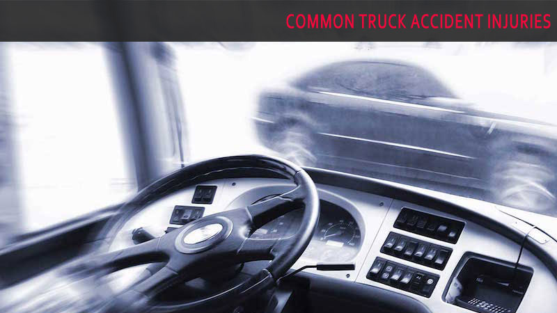 Common Truck Accident Injuries