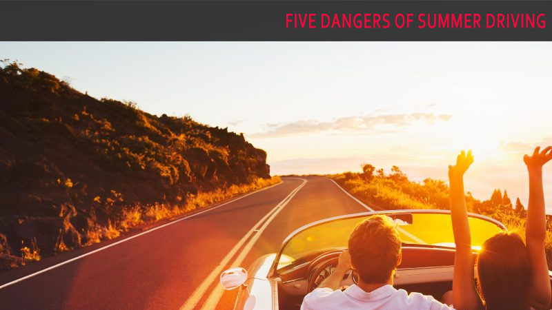 Five Dangers of Summer Driving