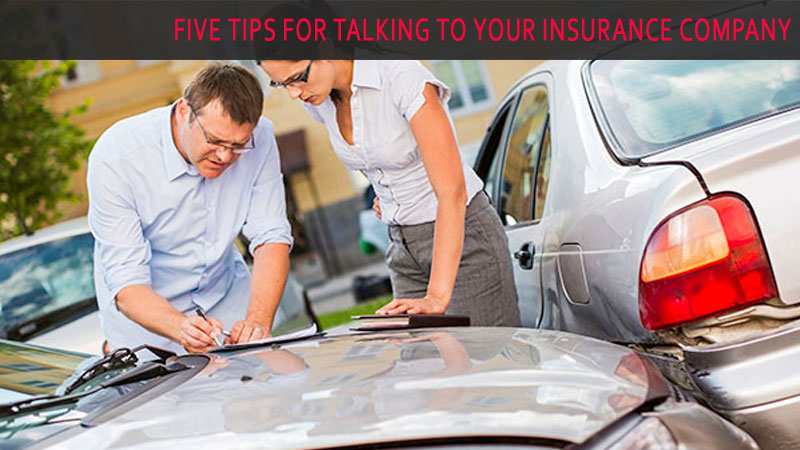 Five Tips for Talking to Your Insurance Company