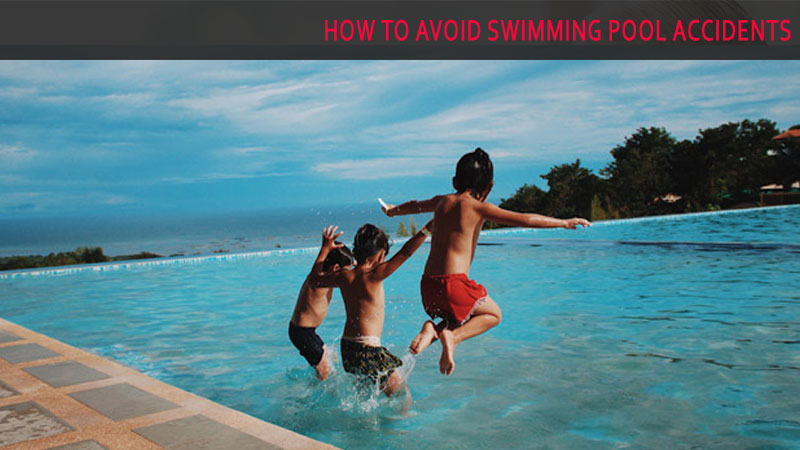How to Avoid Swimming Pool Accidents