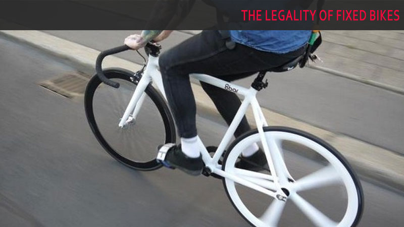 The Legality of Fixed Bikes